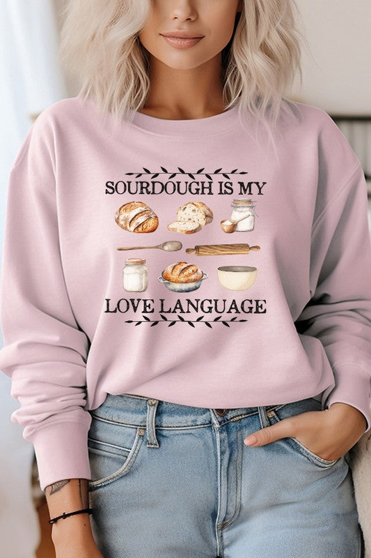 Sourdough is my Love Language Sweatshirt