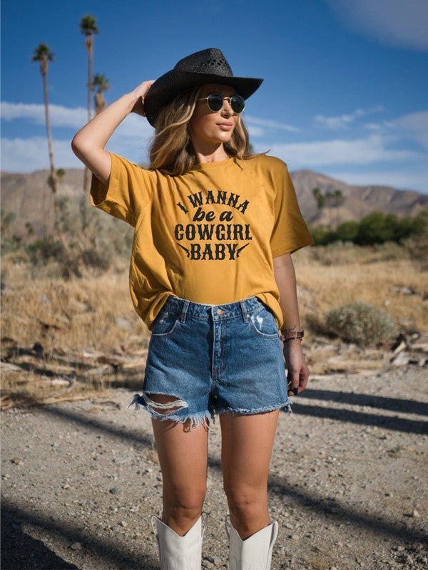 I Wanna Be a Cowgirl Baby Graphic Tee