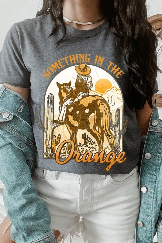 Something in the Orange Cowgirl Graphic Tee